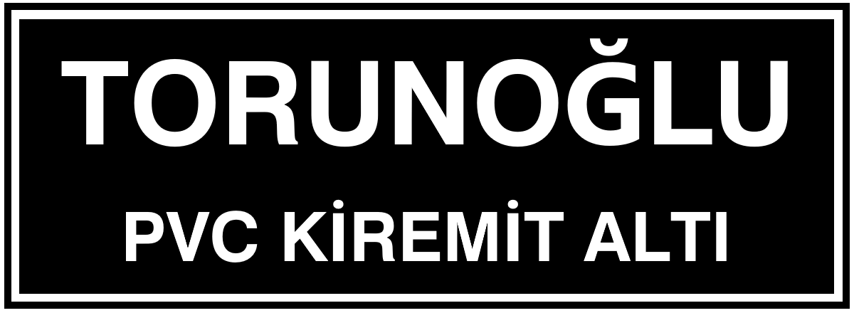 Torunoğlu PVC - Kiremit Altı Logo